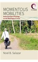 Momentous Mobilities