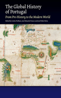 Global History of Portugal: From Pre-History to the Modern World