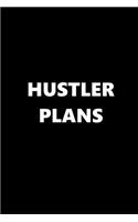 2019 Weekly Planner Funny Theme Hustler Plans 134 Pages: 2019 Planners Calendars Organizers Datebooks Appointment Books Agendas