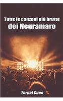 Tutte Le Canzoni Più Brutte Dei Negramaro