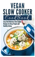 Vegan Slow Cooker Cookbook