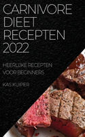 Carnivore Dieet Recepten 2022