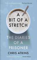 A Bit Of A Stretch: The Diaries Of A Prisoner