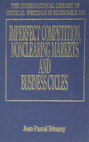 Imperfect Competition, Nonclearing Markets and Business Cycles