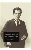 Gustav Mahler: The Wunderhorn Years