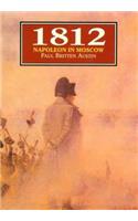1812 - Napoleon in Moscow