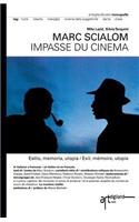 Marc Scialom. Impasse du cinema