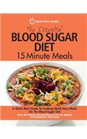 Essential Blood Sugar Diet 15 Minute Meals