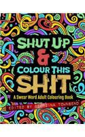 Shut Up & Colour This Shit