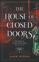 House of Closed Doors