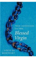 True Devotion to the Blessed Virgin