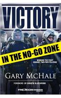 Victory in the No-Go Zone