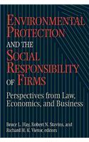 Environmental Protection and the Social Responsibility of Firms