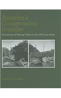 America's Conservation Impulse: A Century of Saving Trees in the Old Line State