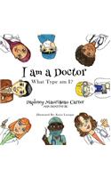 I am a Doctor
