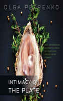 Intimacy On The Plate
