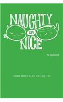 Naughty or Nice Journal: 90-Day