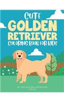 Cute Golden Retriever Coloring Book for Kids