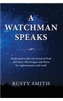 A Watchman Speaks