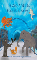 Zoo And Its Eccentric Crew