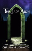 Jade Arch (Land of Iyah Book 2)