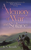 Memory of War and Solace