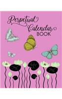 Perpetual Calendar Book: Important Dates Gift And Card Notebook