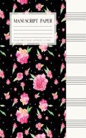 Manuscript Paper Notebook: Blank Sheet Music 6 Stave, Black And Pink Floral(Blank Sheet Music)