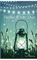 Fireflies & Fairy Dust