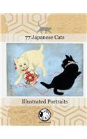 77 Japanese Cats: Illustrated Portraits