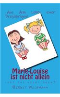 Marie-Louise ist nicht allein