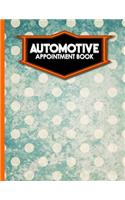 Automotive Appointment Book: 4 Columns Appointment Book, Appointment Reminder Notepad, Daily Appointment Organizer, Vintage/Aged Cover