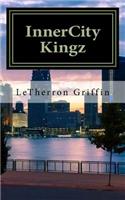 Innercity Kingz: Untethered(Innercity Kingz)
