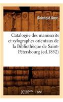 Catalogue Des Manuscrits Et Xylographes Orientaux de la Bibliothèque de Saint-Pétersbourg (Ed.1852)