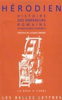 Herodien, Histoire Des Empereurs Romains de Marc Aurele a Gordien III