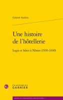 Une Histoire de l'Hotellerie