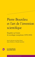 Pierre Bourdieu Et l'Art de l'Invention Scientifique