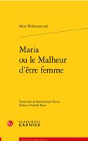 Maria Ou Le Malheur d'Etre Femme