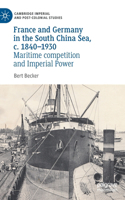 France and Germany in the South China Sea, c. 1840-1930