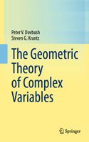 Geometric Theory of Complex Variables
