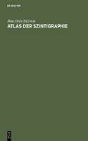 Atlas Der Szintigraphie