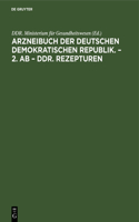 Arzneibuch Der Deutschen Demokratischen Republik. - 2. AB - Ddr. Rezepturen