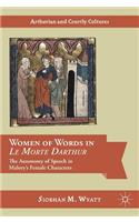 Women of Words in Le Morte Darthur: The Autonomy of Speech in Malory's Female Characters