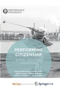 Performing Citizenship