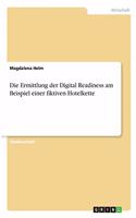 Die Ermittlung der Digital Readiness am Beispiel einer fiktiven Hotelkette