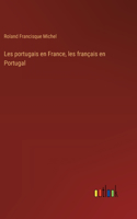 Les portugais en France, les français en Portugal