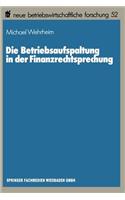 Betriebsaufspaltung in Der Finanzrechtsprechung