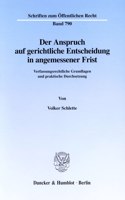 Der Anspruch Auf Gerichtliche Entscheidung in Angemessener Frist