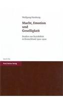 Macht, Emotion Und Geselligkeit