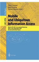 Mobile and Ubiquitous Information Access: Mobile Hci 2003 International Workshop, Udine, Italy, September 8, 2003, Revised and Invited Papers